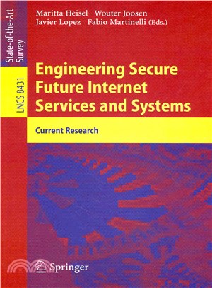 Engineering Secure Future Internet Services and Systems ― Current Research