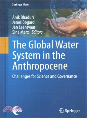 The Global Water System in the Anthropocene ― Challenges for Science and Governance