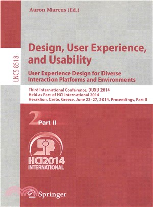 Design, User Experience, and Usability ― User Experience Design for Diverse Interaction Platforms and Environments; Third International Conference, DUXU 2014, Held as Part of HCI Internationa
