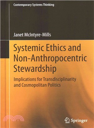 Systemic Ethics and Non-Anthropocentric Stewardship ― Implications for Transdisciplinarity and Cosmopolitan Politics