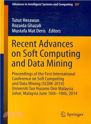 Recent Advances on Soft Computing and Data Mining ― Proceedings of the First International Conference on Soft Computing and Data Mining (Scdm-2014) Universiti Tun Hussein Onn Malaysia, Johor,