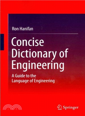 Concise Dictionary of Engineering ― A Guide to the Language of Engineering
