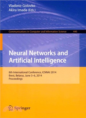 Neural Networks and Artificial Intelligence ― 8th International Conference, Icnnai 2014, Brest, Belarus, June 3-6, 2014. Proceedings
