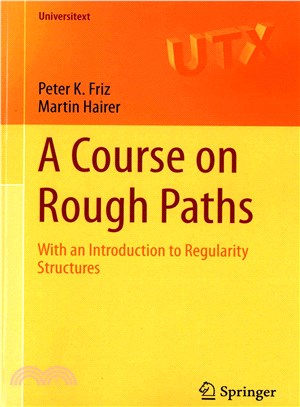 A Course on Rough Paths ― With an Introduction to Regularity Structures