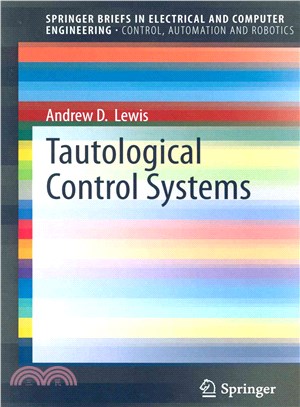 Tautological Control Systems