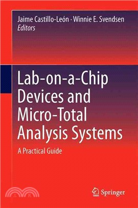 Lab-on-a-Chip Devices and Micro-Total Analysis Systems ― A Practical Guide