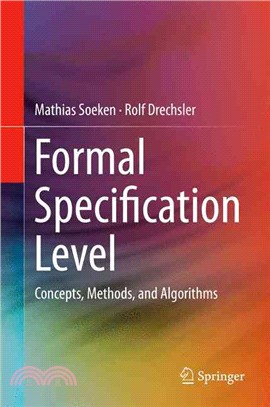 Formal Specification Level ― Concepts, Methods, and Algorithms