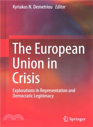 The European Union in Crisis ─ Explorations in Representation and Democratic Legitimacy