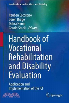 Handbook of Vocational Rehabilitation and Disability Evaluation ― Application and Implementation of the Icf