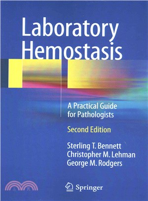 Laboratory Hemostasis ― A Practical Guide for Pathologists