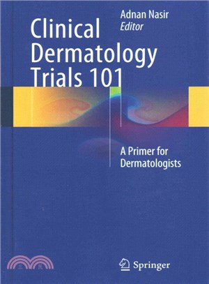 Clinical Dermatology Trials 101 ― A Primer for Dermatologists