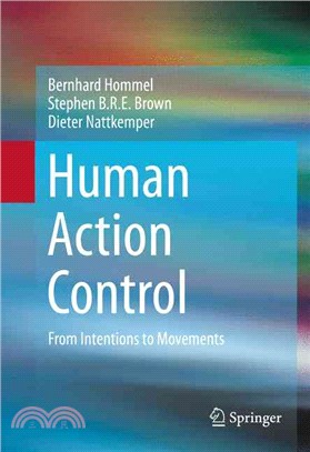 Human Action Control ― From Intentions to Movements