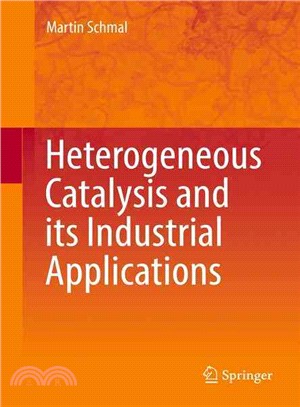 Heterogeneous Catalysis and Its Industrial Applications