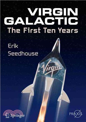 Virgin Galactic ― The First Ten Years