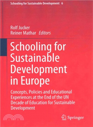 Schooling for Sustainable Development in Europe ― Concepts, Policies and Educational Experiences at the End of the Un Decade of Education for Sustainable Development