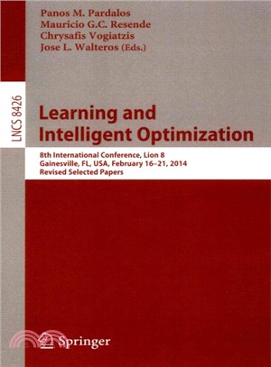 Learning and Intelligent Optimization ― 8th International Conference, Lion 8, Gainesville, Fl, USA, February 16-21, 2014. Revised Selected Papers