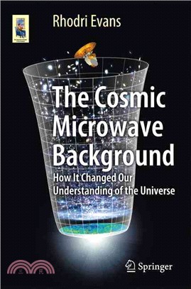 The Cosmic Microwave Background ― How It Changed Our Understanding of the Universe