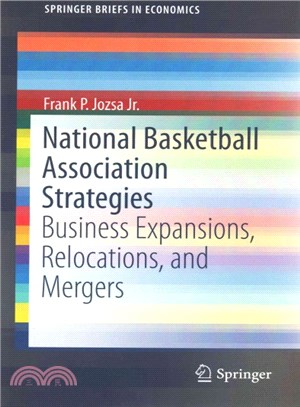 National Basketball Association Strategies ― Business Expansions, Relocations, and Mergers