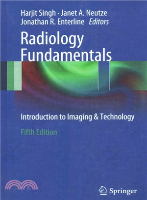 Radiology Fundamentals ― Introduction to Imaging & Technology