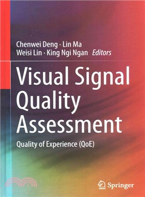 Visual Signal Quality Assessment ― Quality of Experience (Qoe)