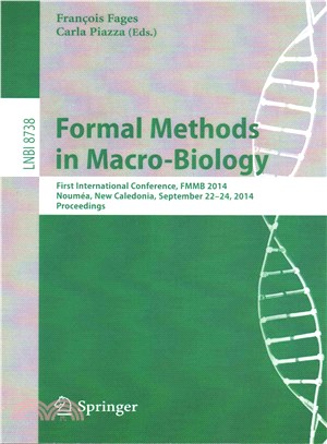 Formal Methods in Macro-Biology ― First International Conference, FMMB 2014, Noumea, New Caledonia, September 22-14, 2014, Proceedings