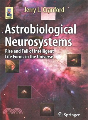 Astrobiological Neurosystems ─ Rise and Fall of Intelligent Life Forms in the Universe