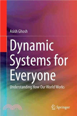Dynamic Systems for Everyone ― Understanding How Our World Works