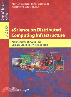 Escience on Distributed Computing Infrastructure ― Achievements of Plgrid Plus Domain-specific Services and Tools