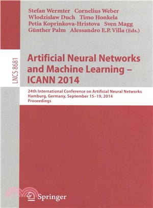 Artificial Neural Networks and Machine Learning - Icann 2014 ― 24th International Conference on Artificial Neural Networks, Hamburg, Germany, September 15-19, 2014, Proceedings