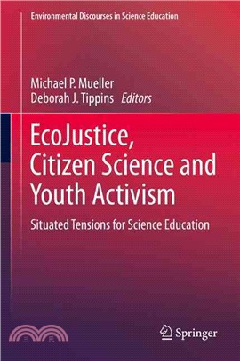 Ecojustice, Citizen Science and Youth Activism ― Situated Tensions for Science Education