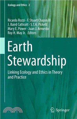 Earth Stewardship ― Linking Ecology and Ethics in Theory and Practice
