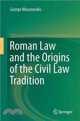 Roman Law and the Origins of the Civil Law Tradition