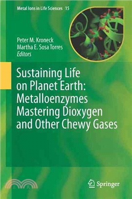 Sustaining Life on Planet Earth ― Metalloenzymes Mastering Dioxygen and Other Chewy Gases