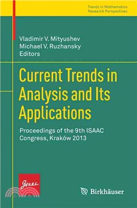 Current Trends in Analysis and Its Applications ― Proceedings of the 9th Isaac Congress Krak??2013