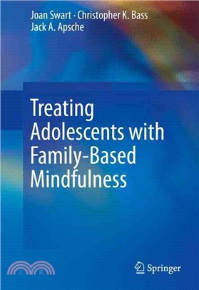 Treating Adolescents With Family-based Mindfulness