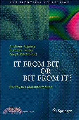 It from Bit or Bit from It? ― On Physics and Information