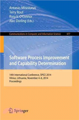 Software Process Improvement and Capability Determination ― 14th International Conference, Spice 2014, Vilnius, Lithuania November 4-6, 2014 Proceedings