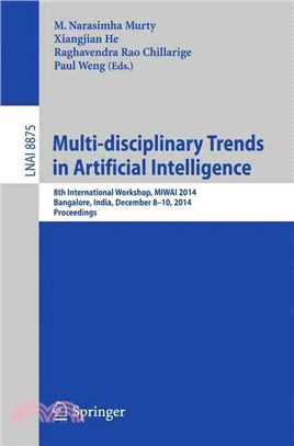 Multi-disciplinary Trends in Artificial Intelligence ─ 8th International Workshop, Miwai 2014, Bangalore, India, December 8-10, 2014, Proceedings