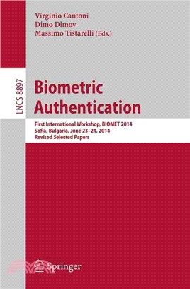 Biometric Authentication ― First International Workshop, Biomet 2014, Sofia, Bulgaria, June 23-24, 2014, Selected Papers