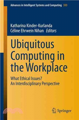 Ubiquitous Computing in the Workplace ― What Ethical Issues? an Interdisciplinary Perspective