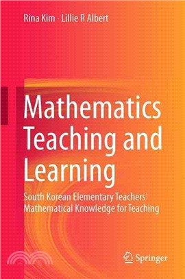 Mathematics Teaching and Learning ─ South Korean Elementary Teachers' Mathematical Knowledge for Teaching