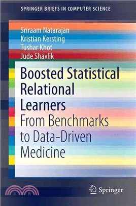 Boosted Statistical Relational Learners ― From Benchmarks to Data-driven Medicine