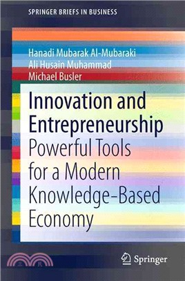 Innovation and Entrepreneurship ─ Powerful Tools for a Modern Knowledge-Based Economy