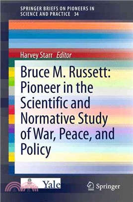 Bruce M. Russett ― Pioneer in the Scientific and Normative Study of War, Peace, and Policy