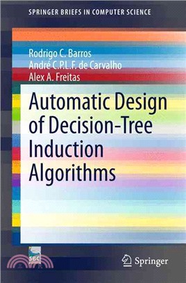 Automatic Design of Decision-tree Induction Algorithms