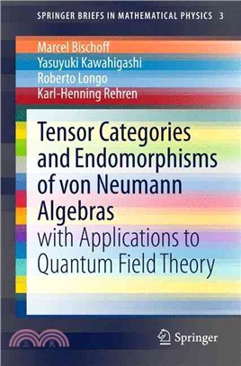 Tensor Categories and Endomorphisms of Von Neumann Algebras ― With Applications to Quantum Field Theory