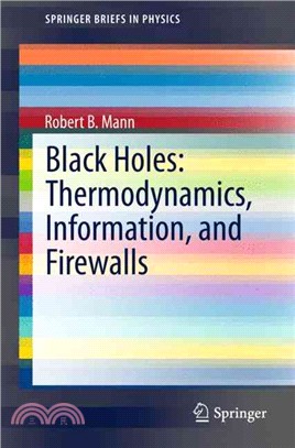 Black Holes ― Thermodynamics, Information, and Firewalls