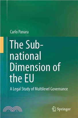 The Sub-national Dimension of the Eu ― A Legal Study of Multilevel Governance