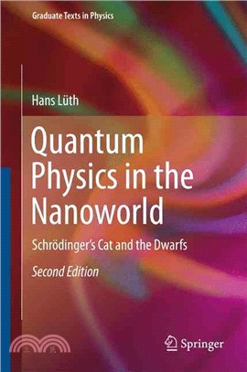 Quantum Physics in the Nanoworld ― Schr?迺nger's Cat and the Dwarfs