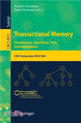 Transactional Memory. Foundations, Algorithms, Tools, and Applications ― Cost Action Euro-tm Ic1001